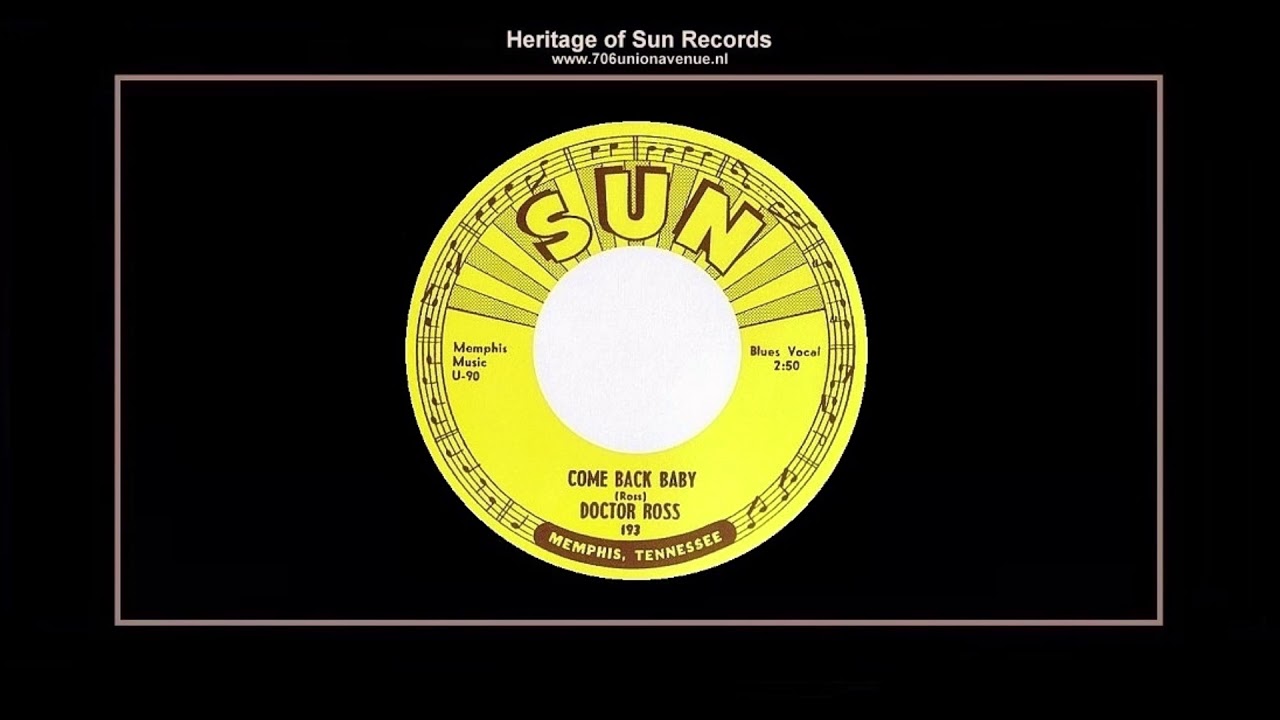 (1953) Sun 193-A ''Come Back Baby'' Doctor Ross