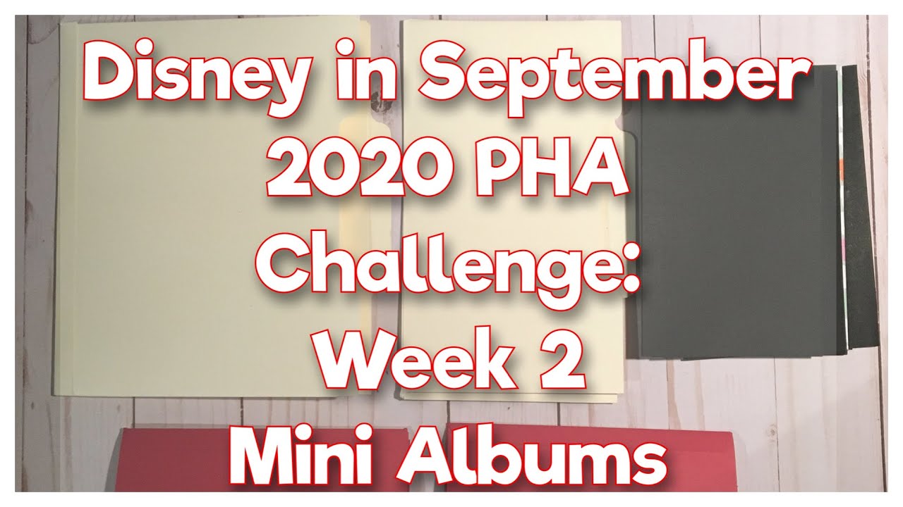 Disney in September 2020: Mini Album Construction