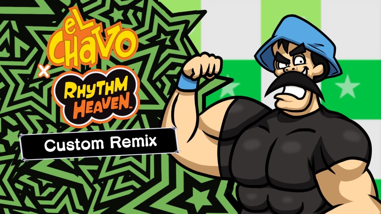 Rhythm Heaven Custom Remix: La vecindad del Chavo (El Chavo Animado)