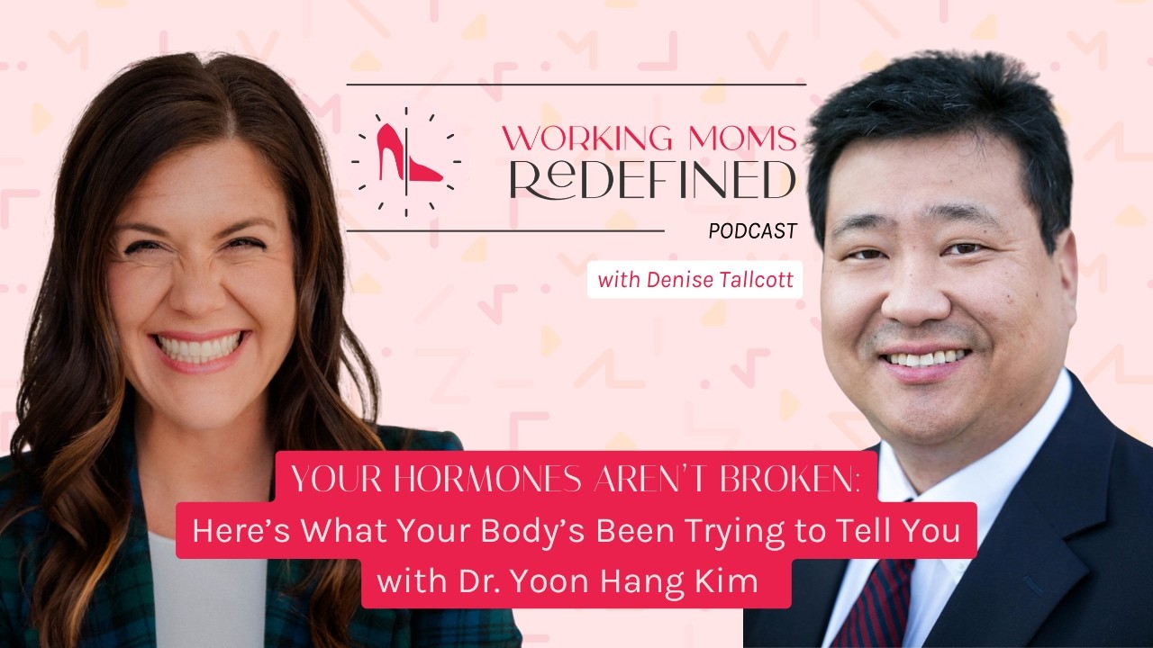 Your Hormones Aren’t Broken- Here’s What Your Body’s Been Trying to Tell You with Dr. Yoon Hang Kim