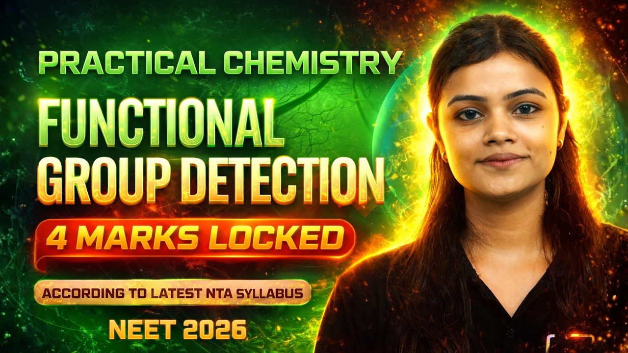 Functional Group Detection | Practical Chemistry for NEET 2026 in 3 days | #3daysmarathon