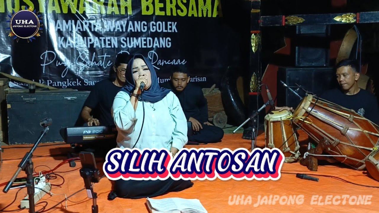 SILIH ANTOSAN II UHA JAIPONG ELECTONE