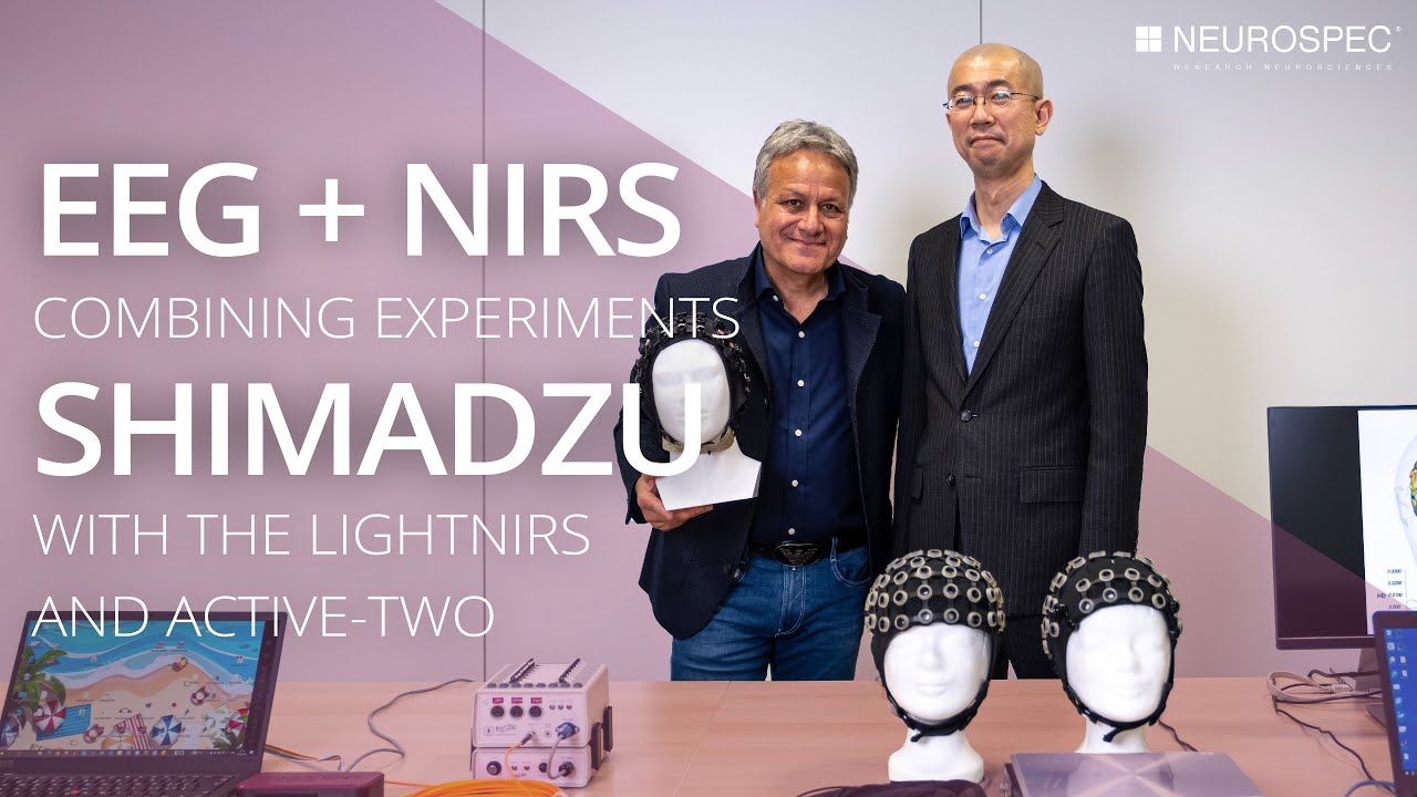 EEG+NIRS (1 of 2): Combined Experiment with @ShimadzuEurope | NEUROSPEC AG
