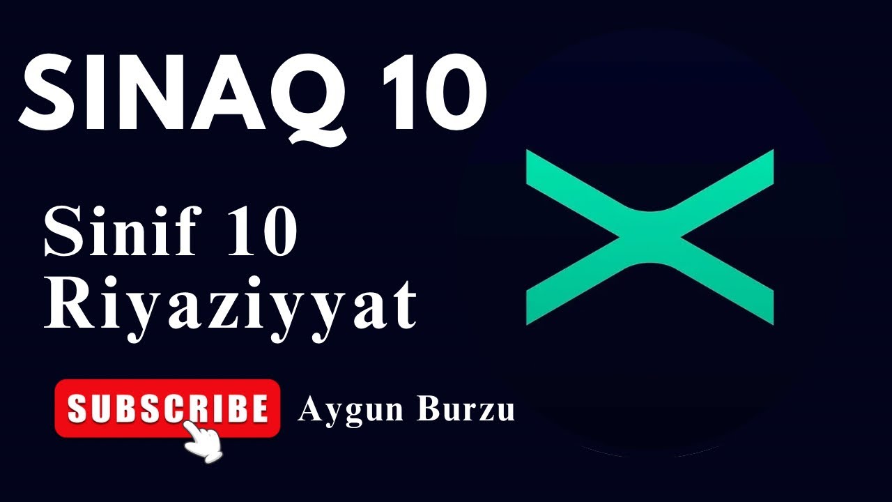 Riyaziyyat 10-cu sinif. Güvən sınaq 10