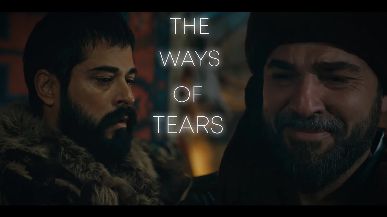 The Way Of The Tears • Kurulus Osman • Diriliş Ertuğrul