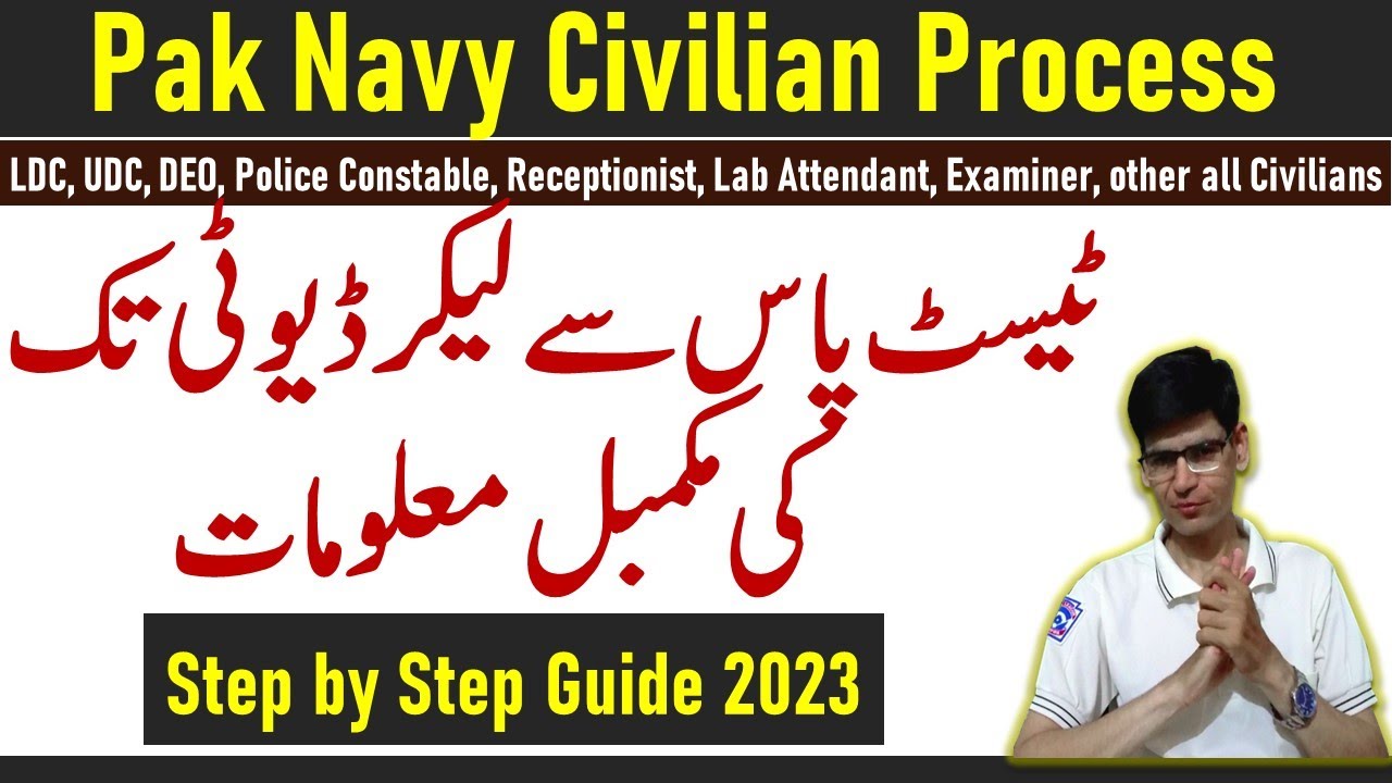 pak navy civilian jobs - What is next steps after passing test - Medical, personality, interview etc