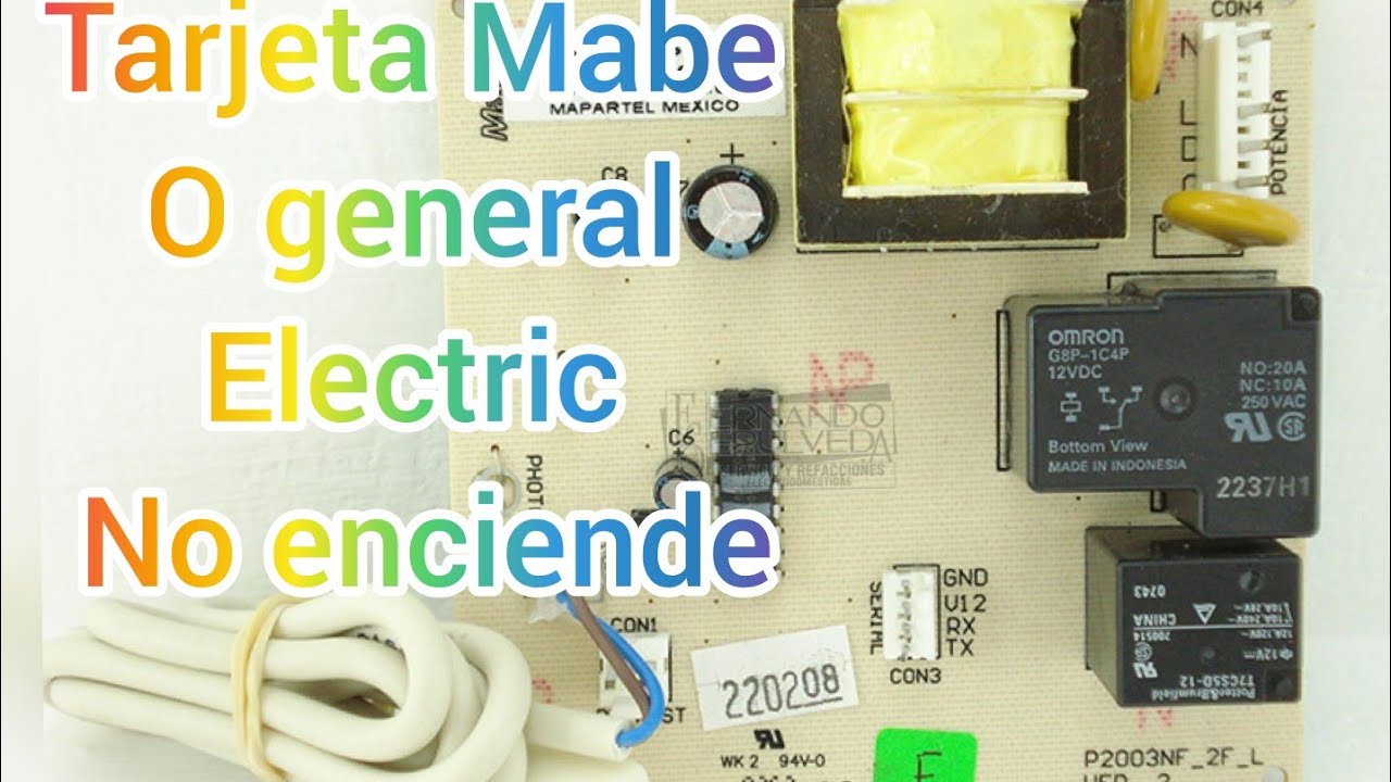 TARJETA DE NEVERA MABE Ó  GENERAL ELECTRIC NO ENCIENDE
