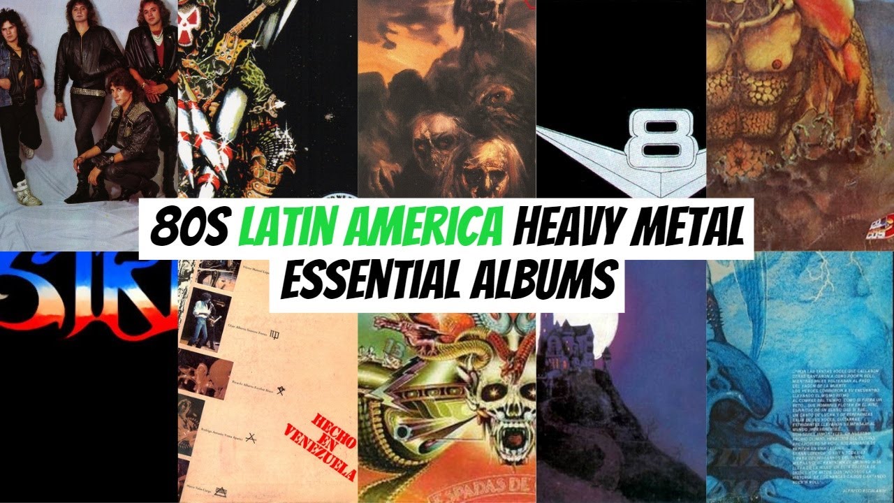80s Latin America Heavy Metal - Essential Albums