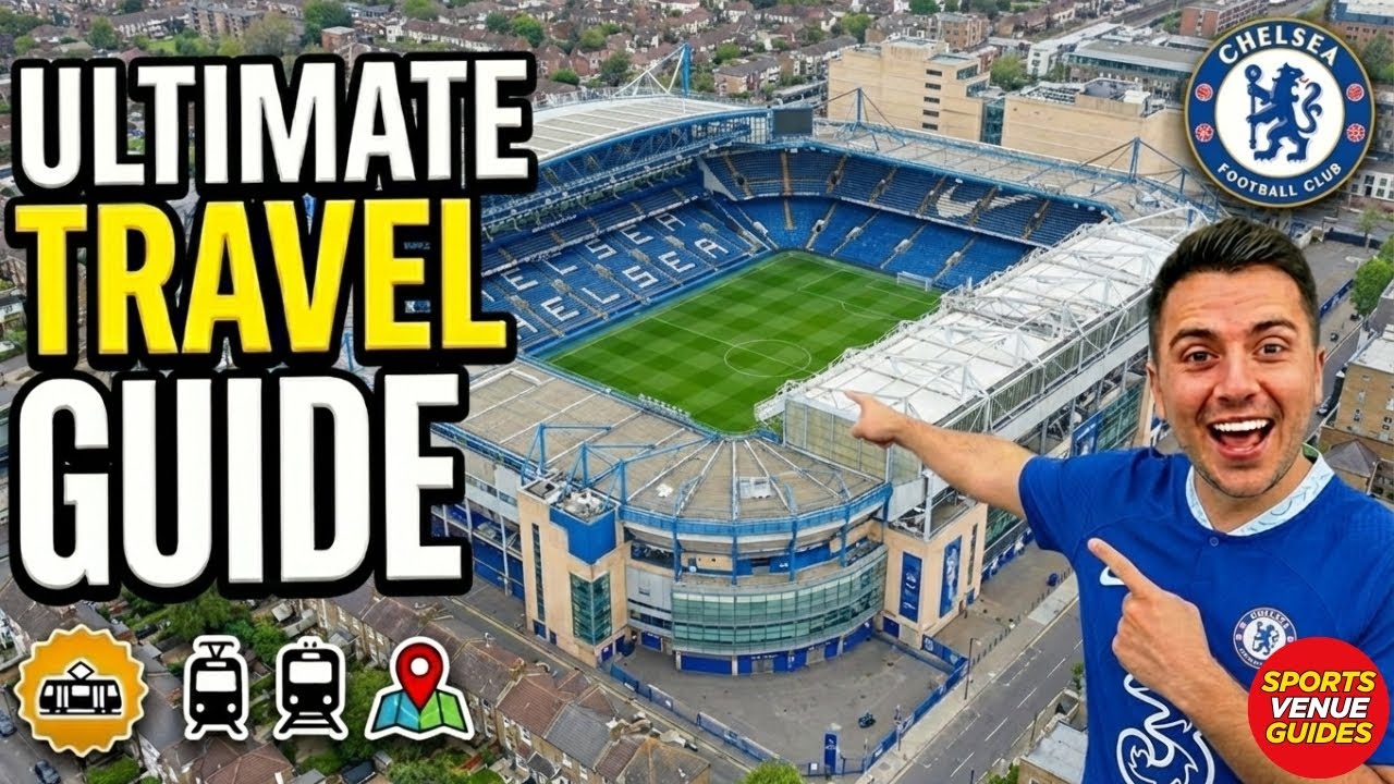 CHELSEA FOOTBALL CLUB | HOW TO GET TO STAMFORD BRIDGE STADIUM | Travel Guide for Match Days