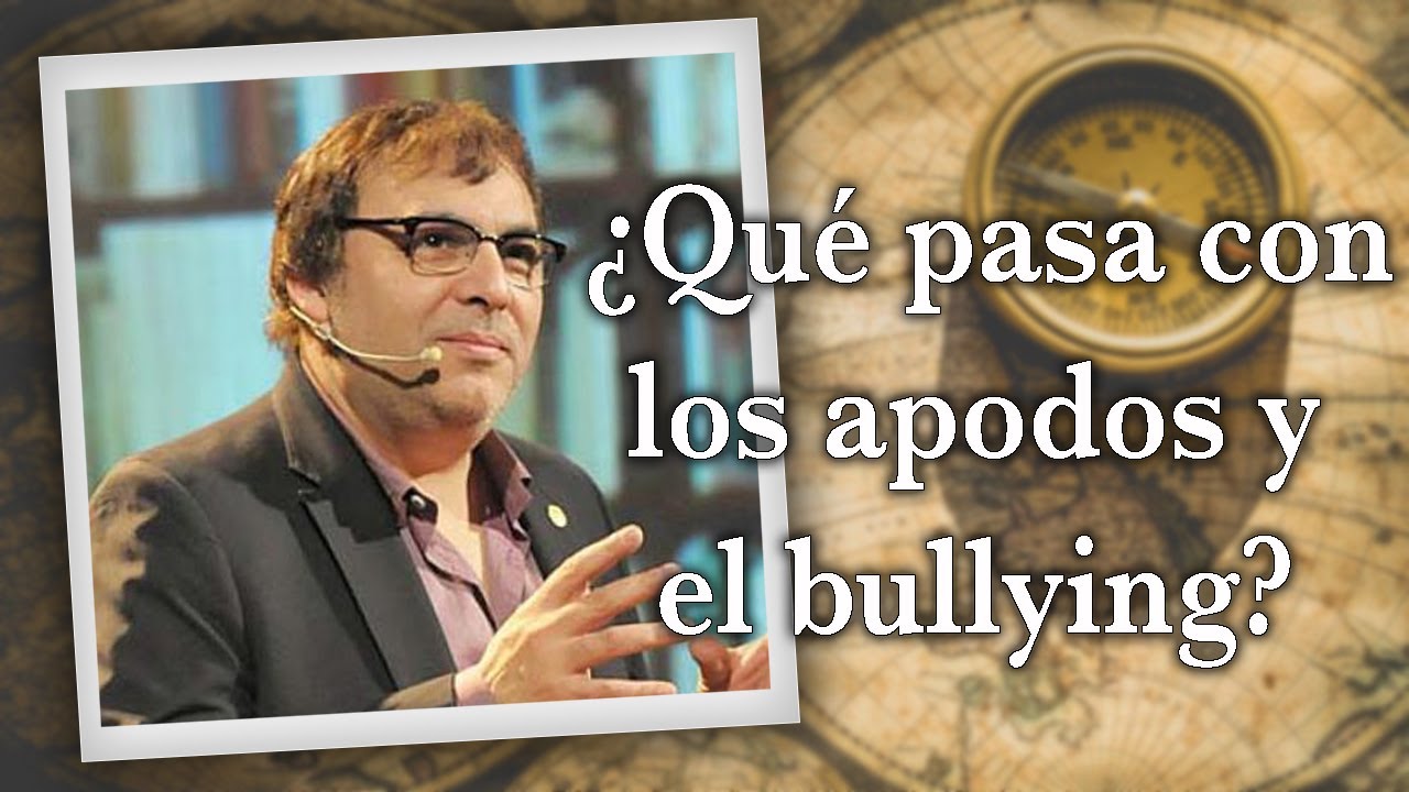 Gabriel Rolón - ¿ Qué pasa con los apodos y el bullying ?