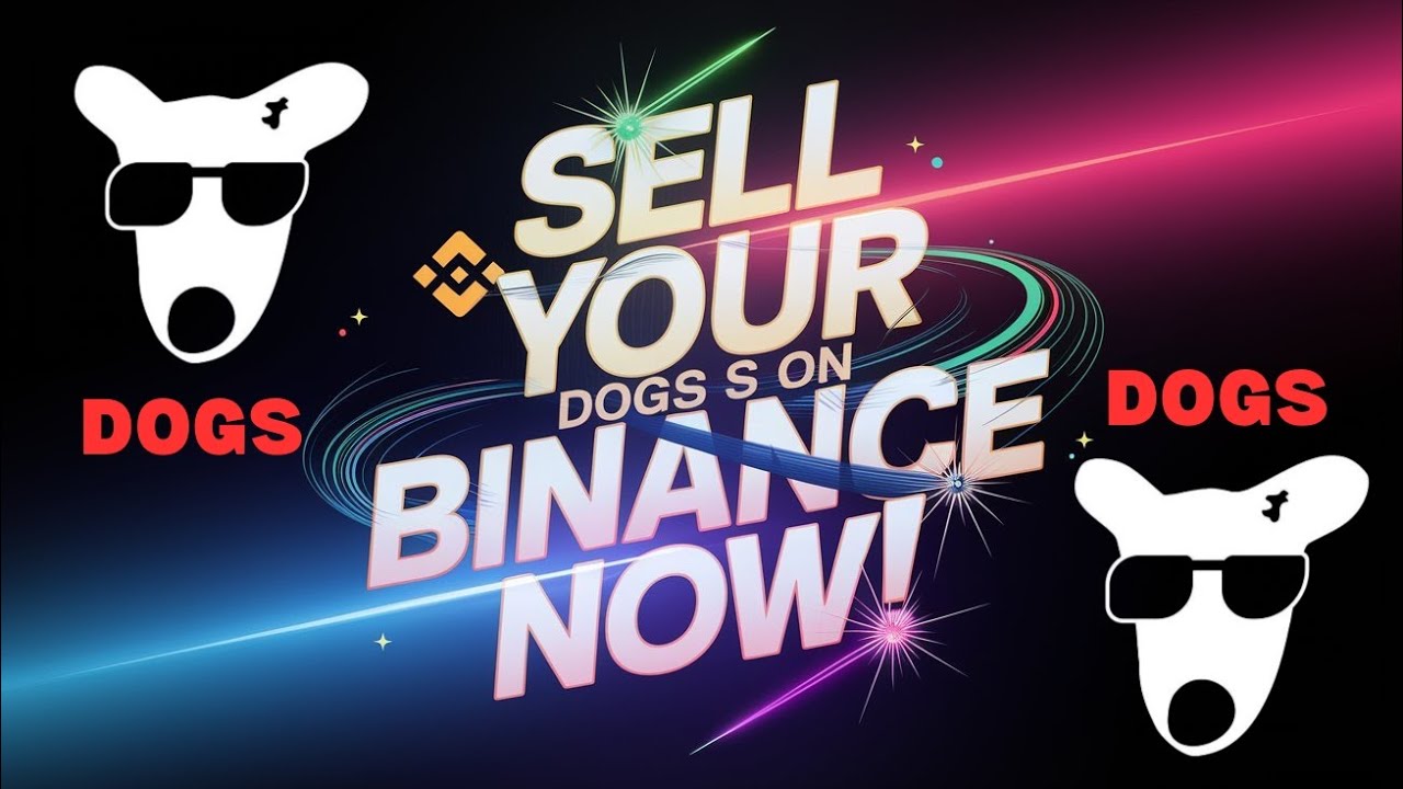 Sell Your DOGS Token Airdrop on Binance: Easy Step-by-Step Guide (Cash Out Now!)