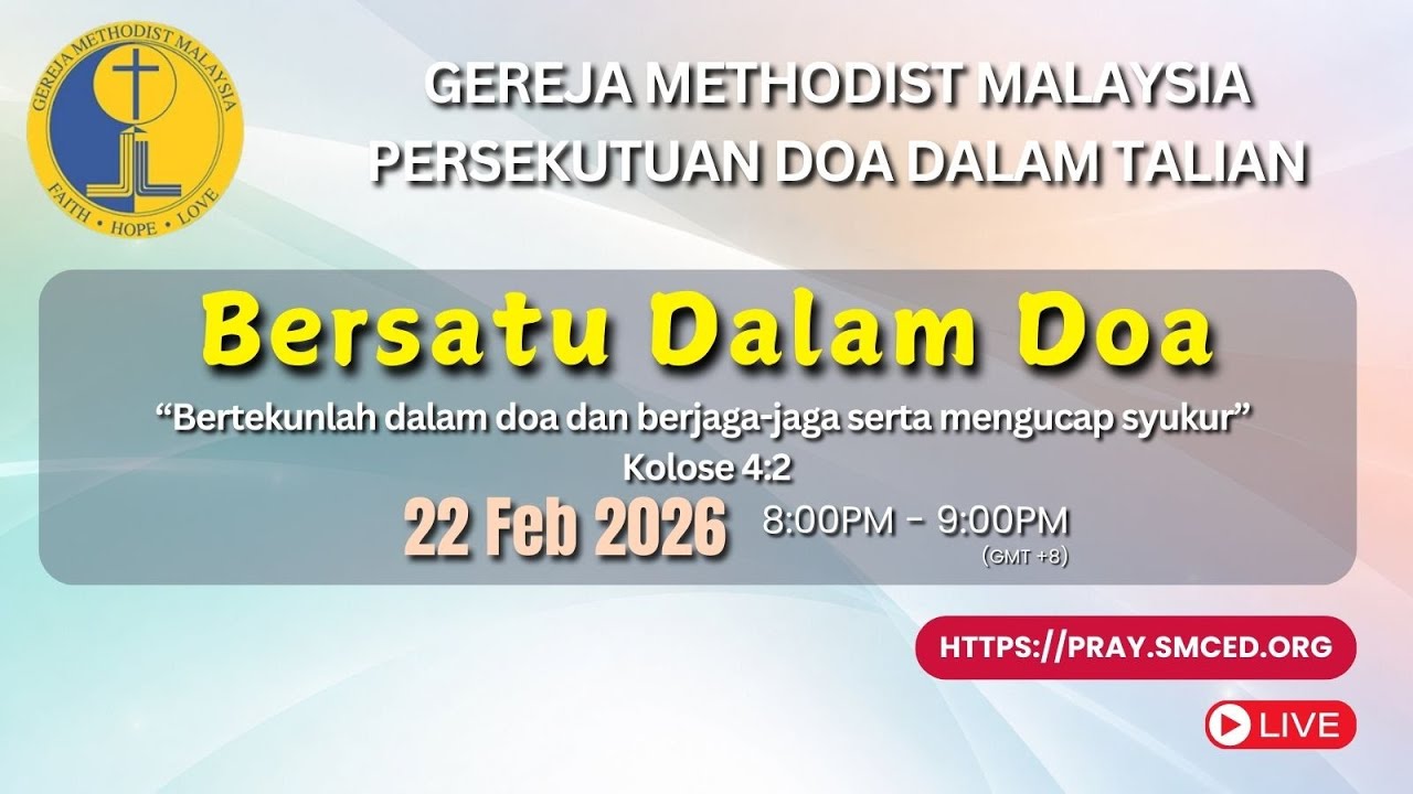 [BM] Gereja Methodist Malaysia Persekutuan : Bersatu Dalam Doa
