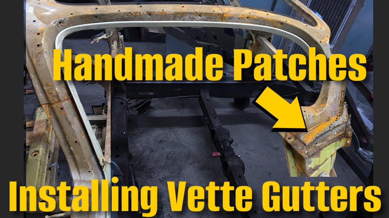 How To Install 1963-1967 Corvette Gutters & Drip Rails. Creating Custom Patches To Fix The Bird Cage