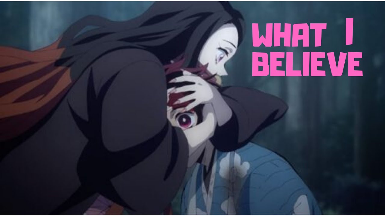 [ AMV ] Demon Slayer - Tanjirou and Nezuko tribute - What I Believe