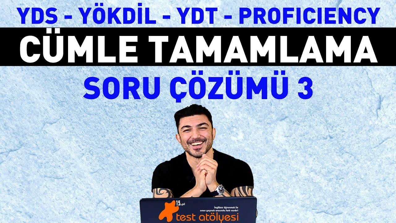 YDS, YÖKDİL, YDT... - Cümle Tamamlama Soru Çözümü 3