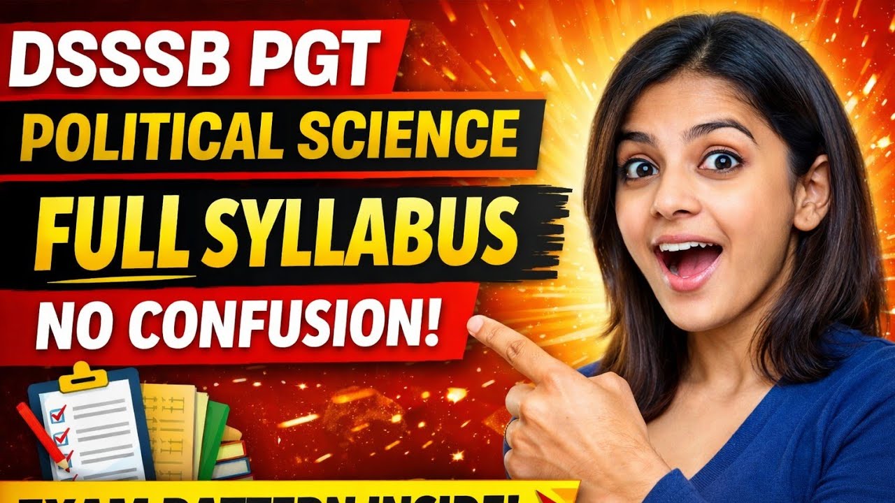 DSSSB PGT POLITICAL SCIENCE ka Official syllabus 2025, 2026!DOE! NDMC 