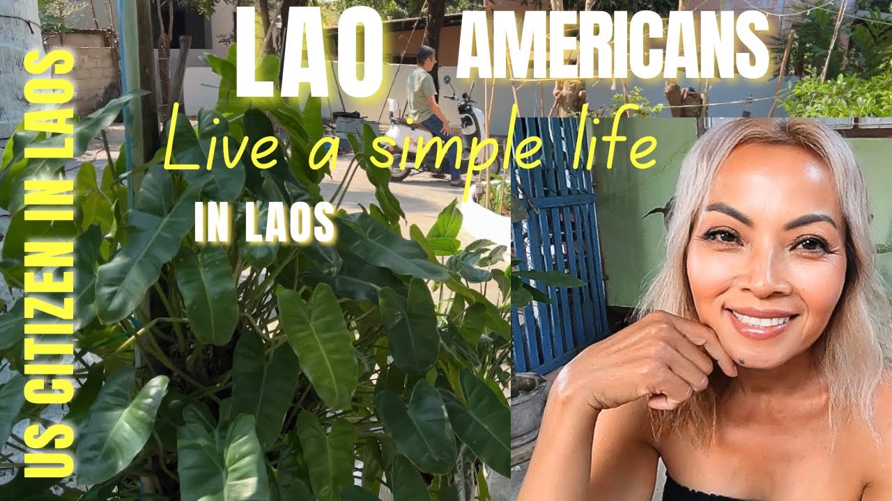 Lao Americans live a simple life in Laos 🇱🇦 