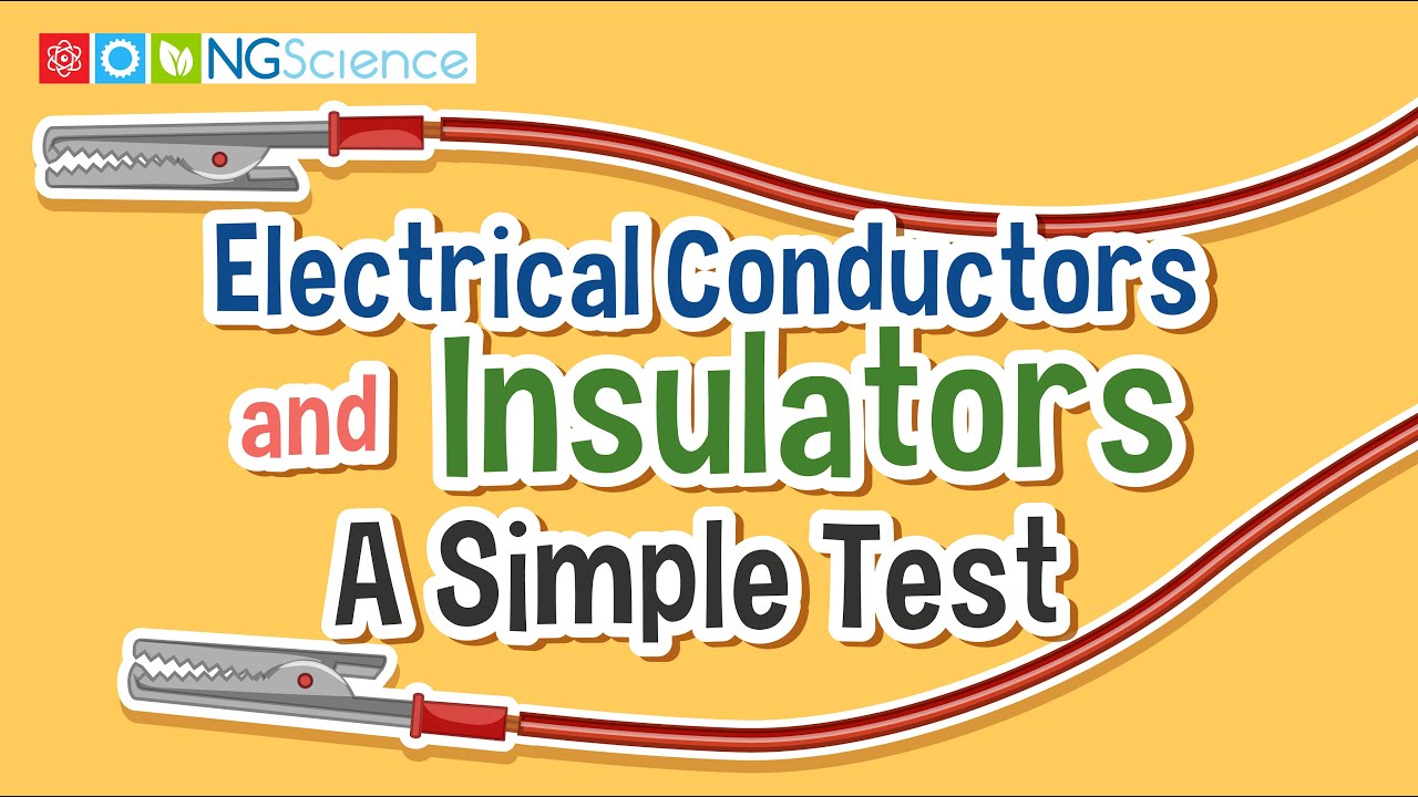 Electrical  Conductors and Insulators &ndash; A Simple Test