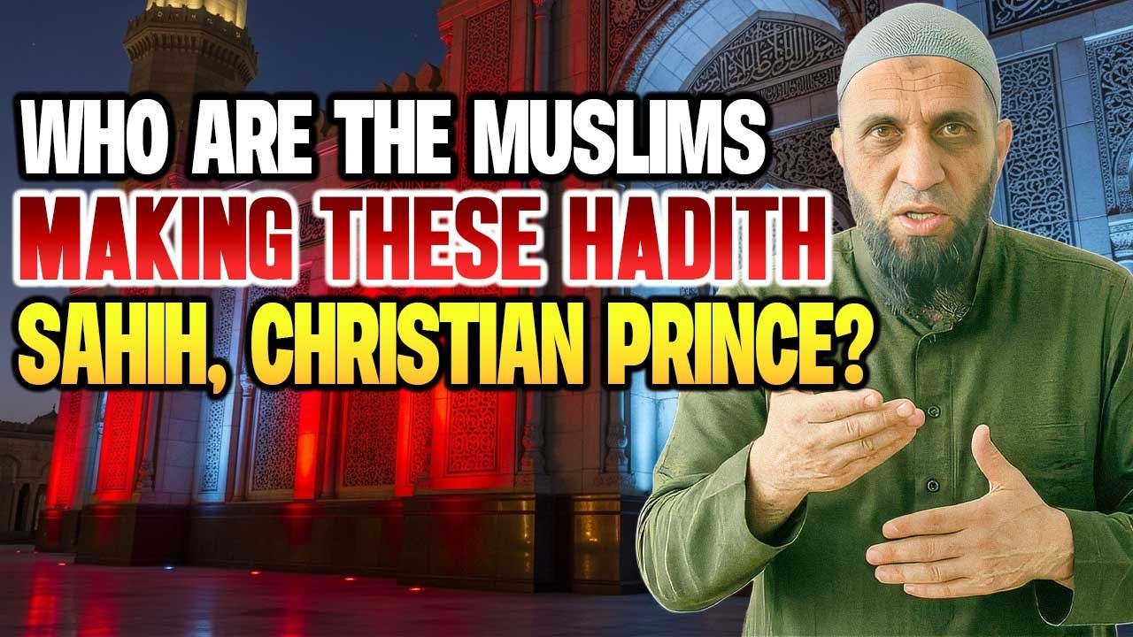 Muslim Asks Christian Prince Who Decides When A Hadith Becomes Sahih
