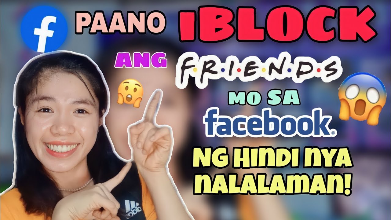 PAANO i BLOCK ANG FRIENDS MO SA FACEBOOK NG HINDI NYA NALALAMAN DAHIL FRIENDS PADIN KAYO! 😮💯