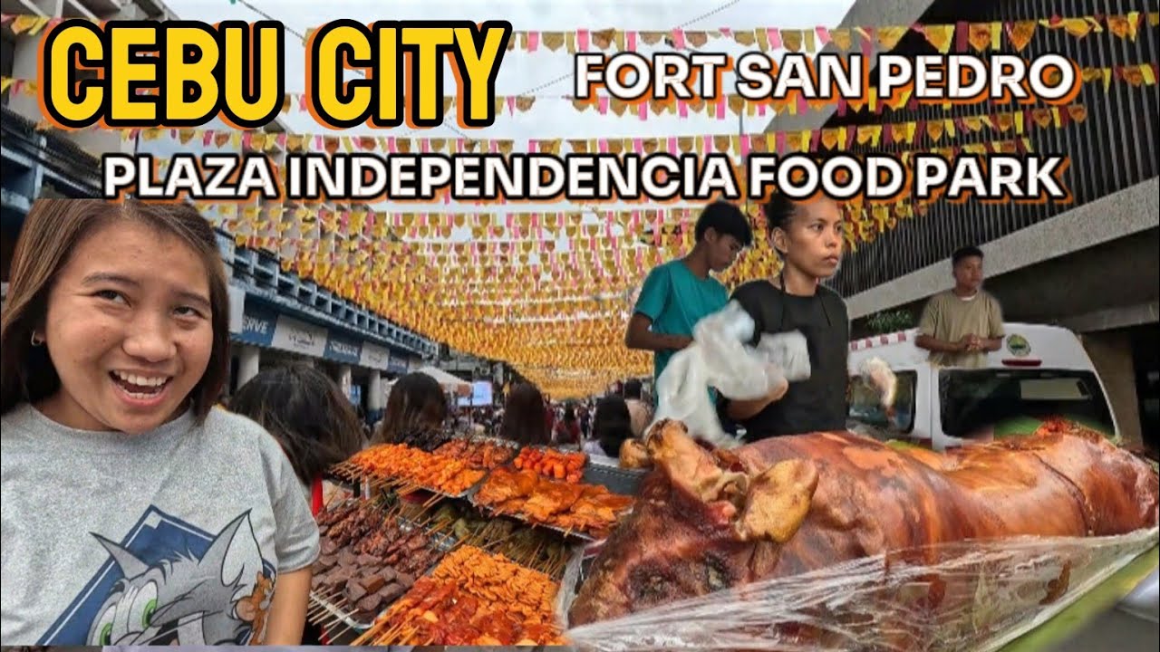 Cebu City: Plaza Independencia Food Park & Fort San Pedro During Sinulog Festival | Cebu Philippines