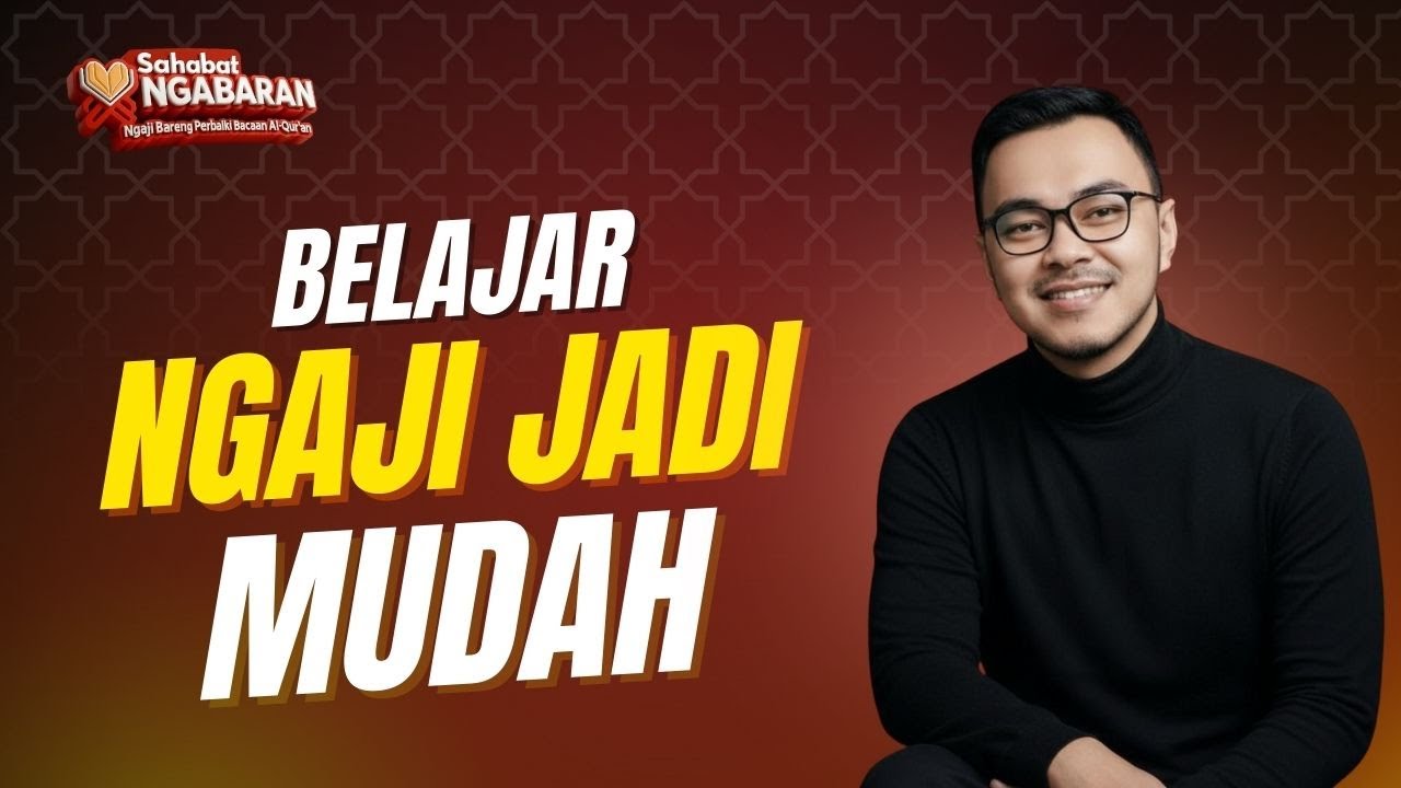 Ngaji Bareng Perbaiki Bacaan Alquran | Belajar Ngaji Mudah dari Dasar untuk Pemula