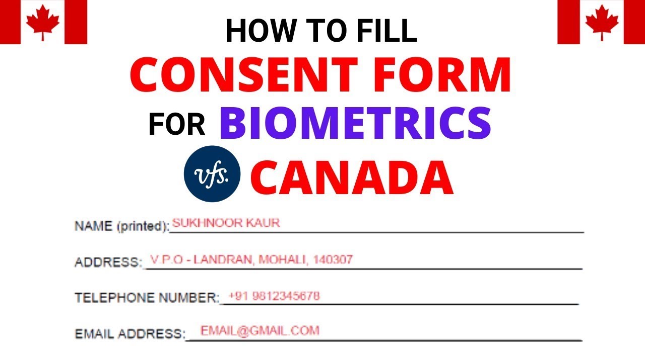 How To Fill CONSENT FORM For BIOMETRIC APPOINTMENT | VFS Canada | Biometrics Appointment 2022