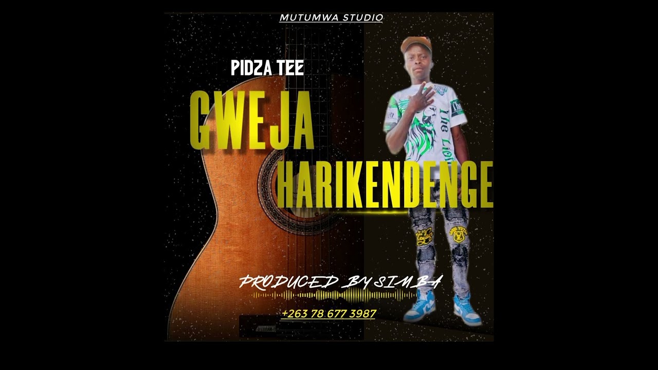 PIDZA TEE GWEJA HARIKENDENGE 2026 PROD BY SIMBA B MUTUMWA WEMA BEATS STUDIOS 