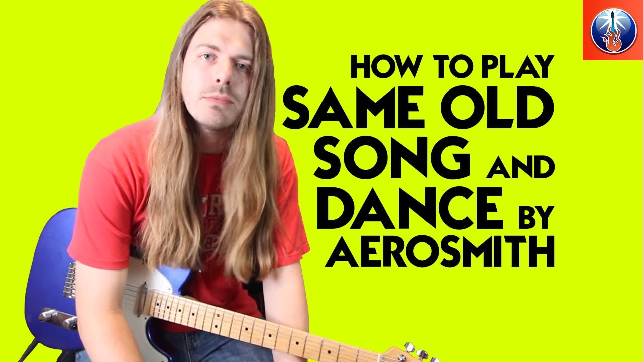 How to Play Same Old Song and Dance by Aerosmith - Same Old Song and Dance Chords