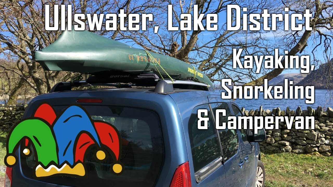 Ullswater, Lake District Kayaking, Snorkeling & Campervan