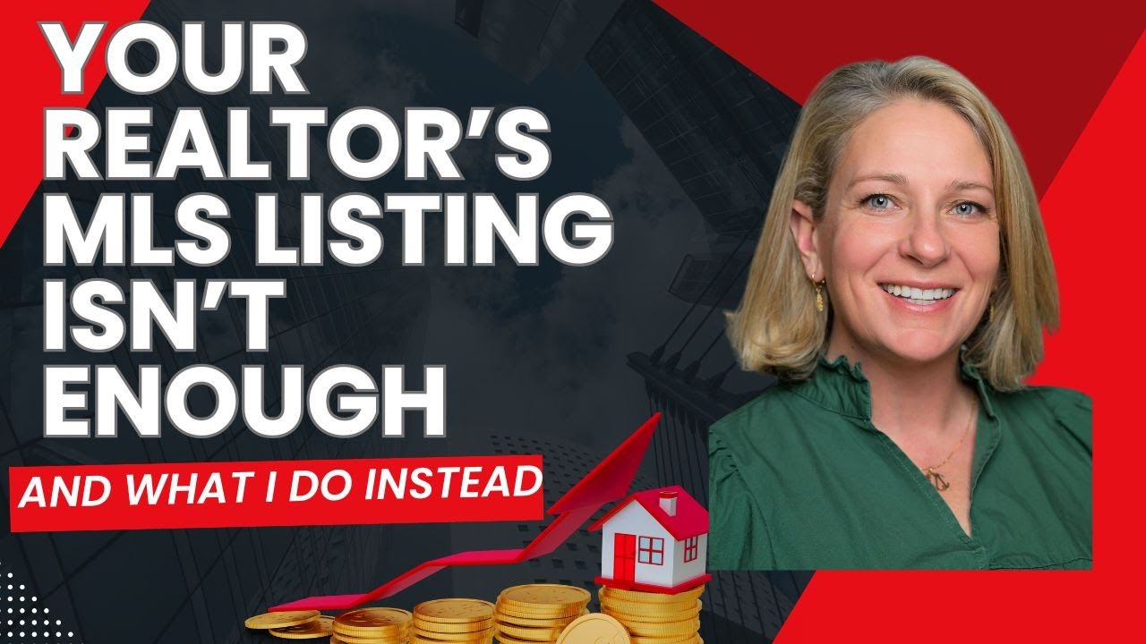 Why Your Realtor’s MLS Listing Isn’t Enough (And What We Do Instead)