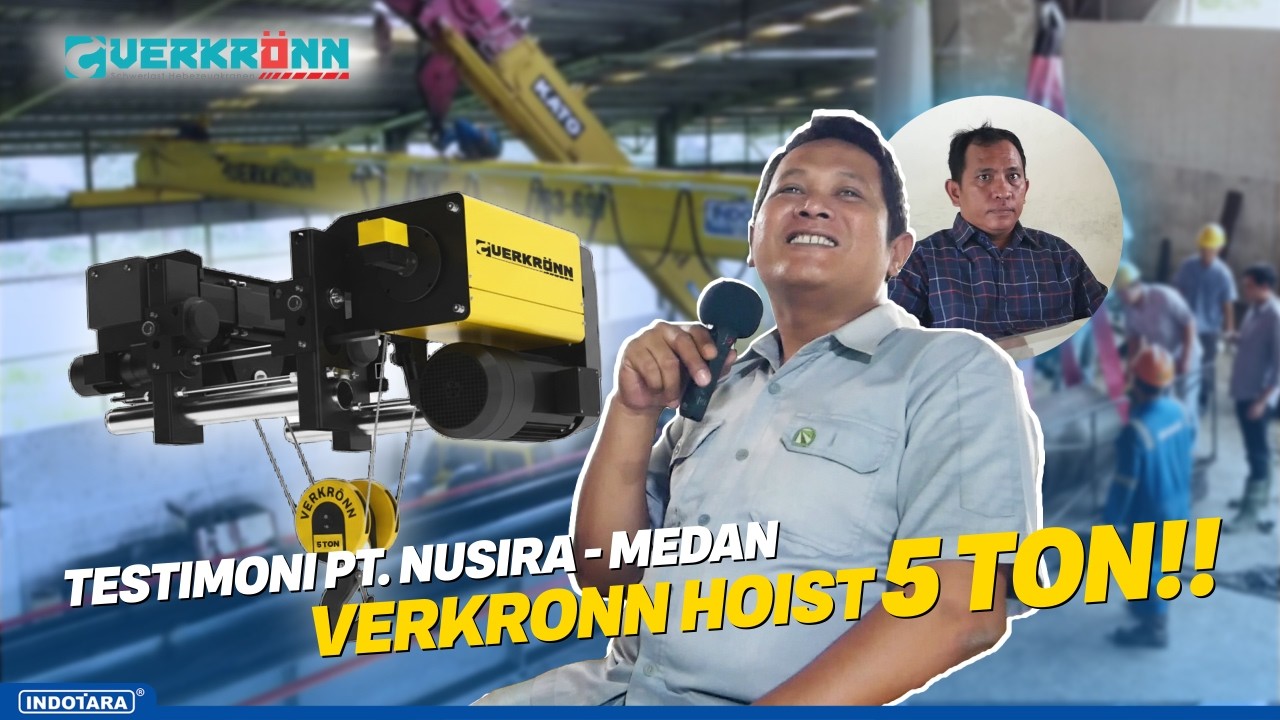 TESTIMONI VERKRONN OVERHEAD CRANE WITH SINGLE BOX GIRDER CAP. 5 TON OLEH PT. NUSIRA - MEDAN