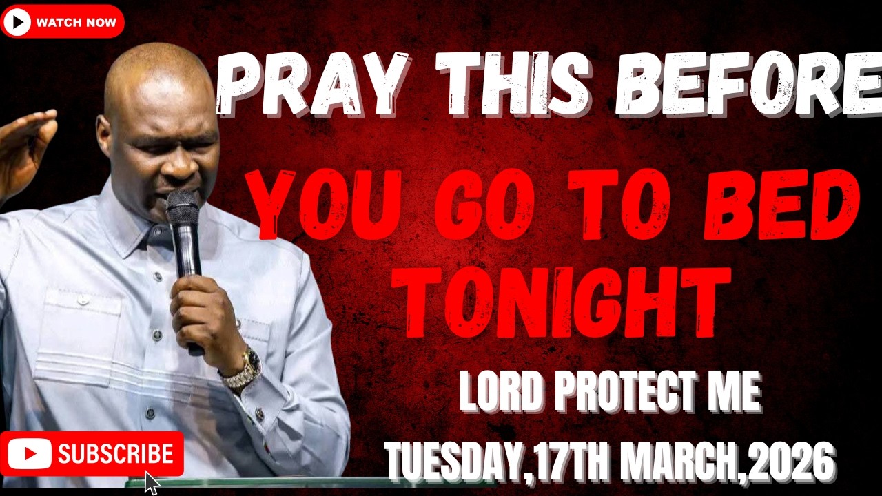 17 марта 2026 г.: Завершите свой день мощными вечерними молитвами от апостола Джошуа Селмана.