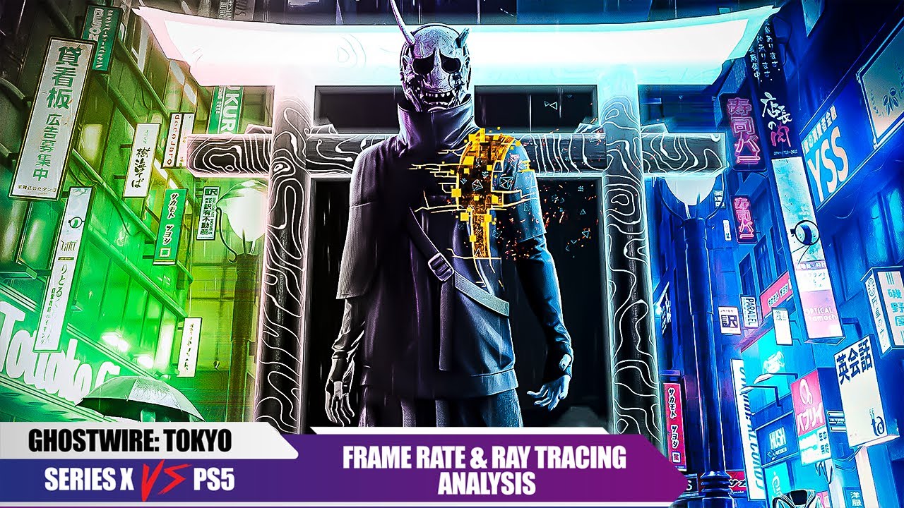 Ghostwire: Tokyo | Frame Rate & Ray Tracing Comparison | Xbox Series X VS PS5 | Unreal Engine 4