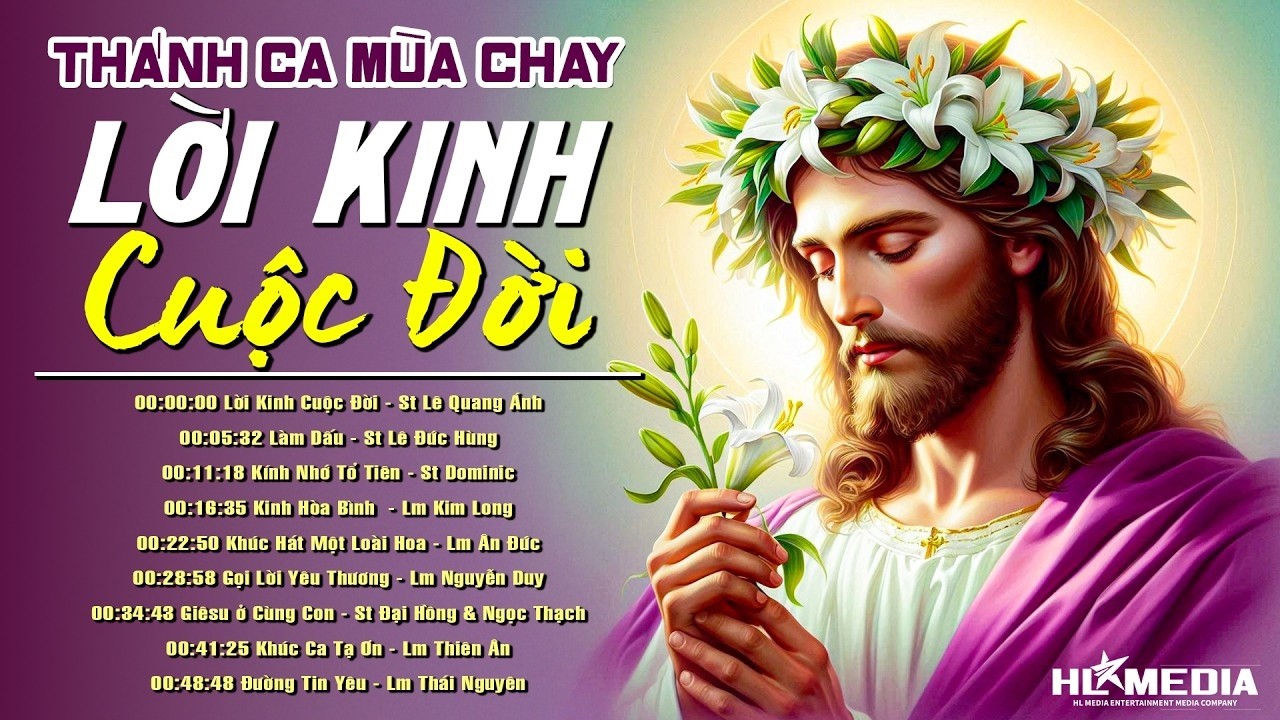 Tuyển Tập Nhạc Thánh Ca Mùa Chay Hay Nhất 2026 | 40 Ngày Đổi Mới - Tìm Về Bên Chúa | Tình Ngài Yêu