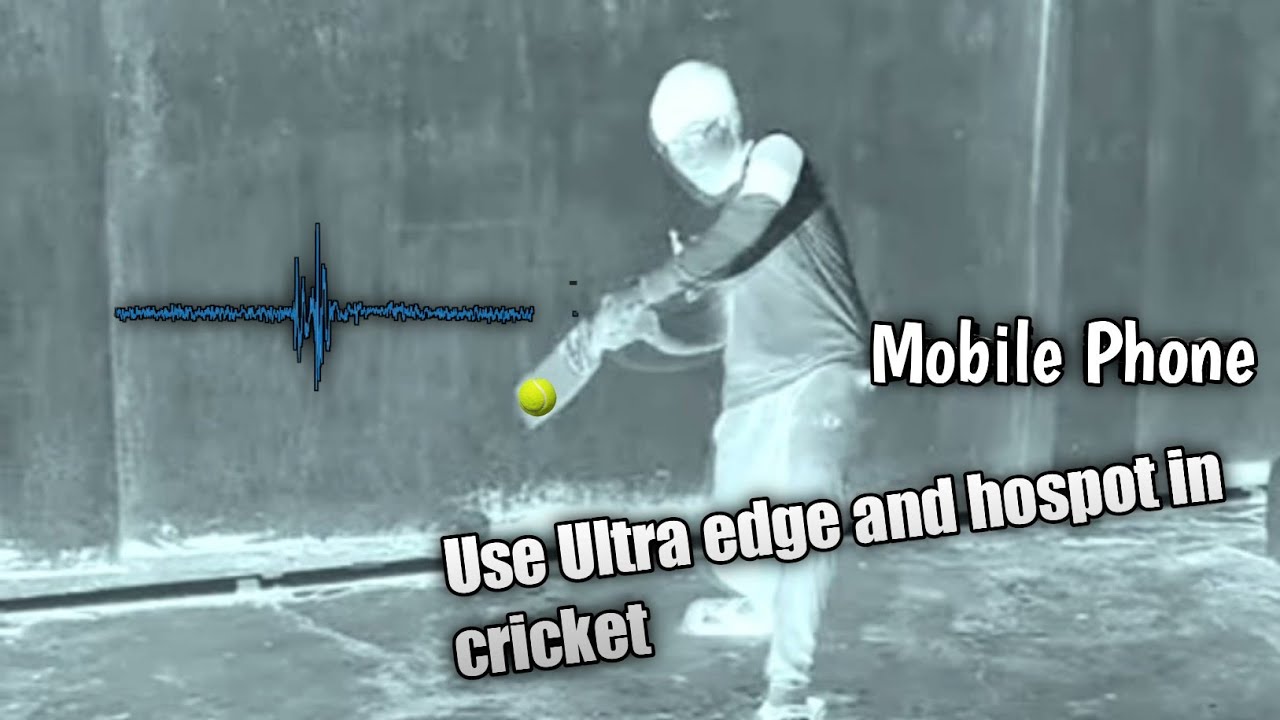 How to Use Ultra Edge and Hospot In Cricket