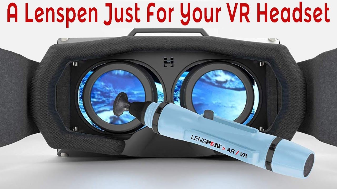 A LENSPEN Made Specifically For VR or AR Headsets - Review/Testing