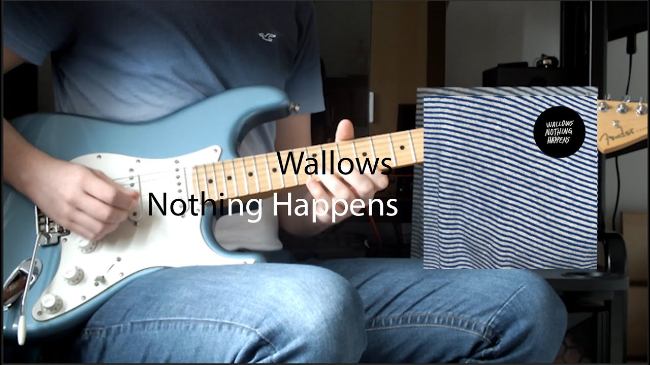 Wallows - Nothing Happens (Full Album)[Guitar Cover]