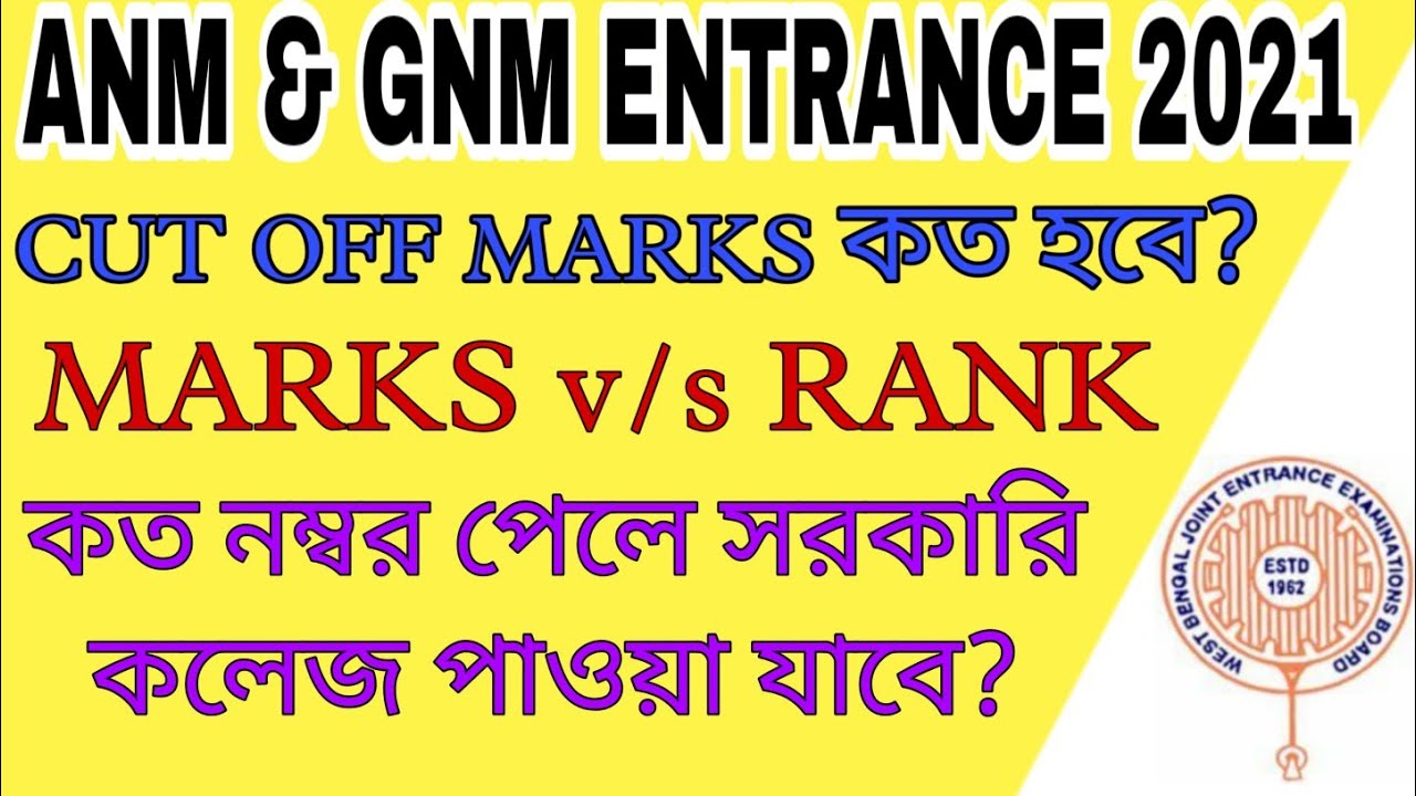 ANM GNM ENTRANCE 2021 CUTOFF MARKS/anm gnm entrance marks vs rank
