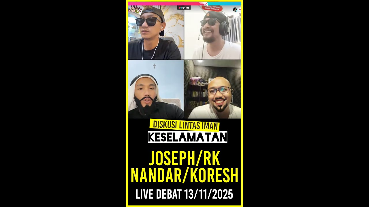 Debat Joseph Albert Michael / Bang RK  vs Nandar / Koresh / 13 Nov 2025 / Keselamatan Islam Kristen