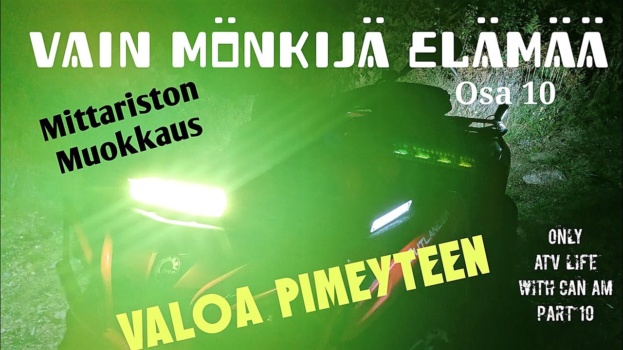 LISÄVALO ASENNUS JA MITTARISTON MUOKKAUS | Vain Mönkijä Elämää osa 10