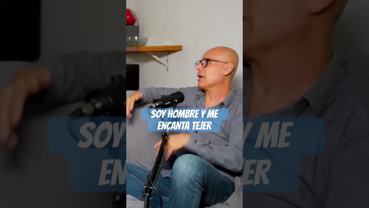 Soy hombre y me gusta tejer 