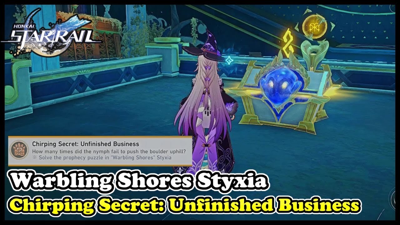 Warbling Shores Styxia Chirping Secret Prophetic Riddle: Unfinished Business | Honkai Star Rail 3.5