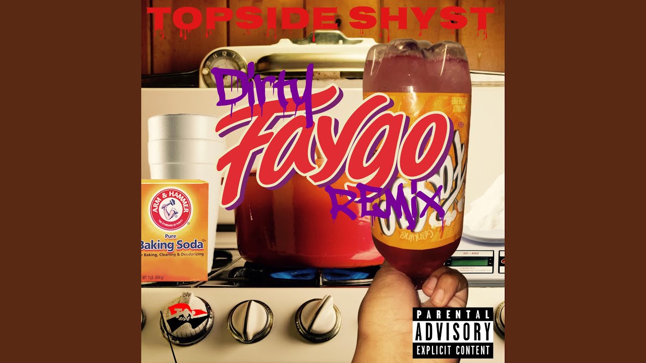 Dirty Faygo (Remix)