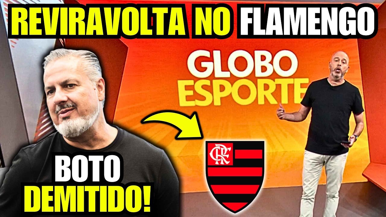 ACONTECEU AGORA! Boto demitido no Flamengo? Escalação vazada!