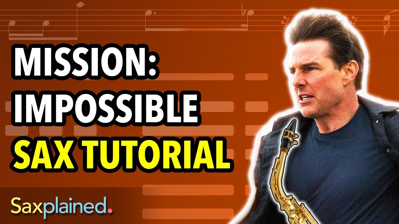 Mission Impossible Sax Tutorial | Saxplained