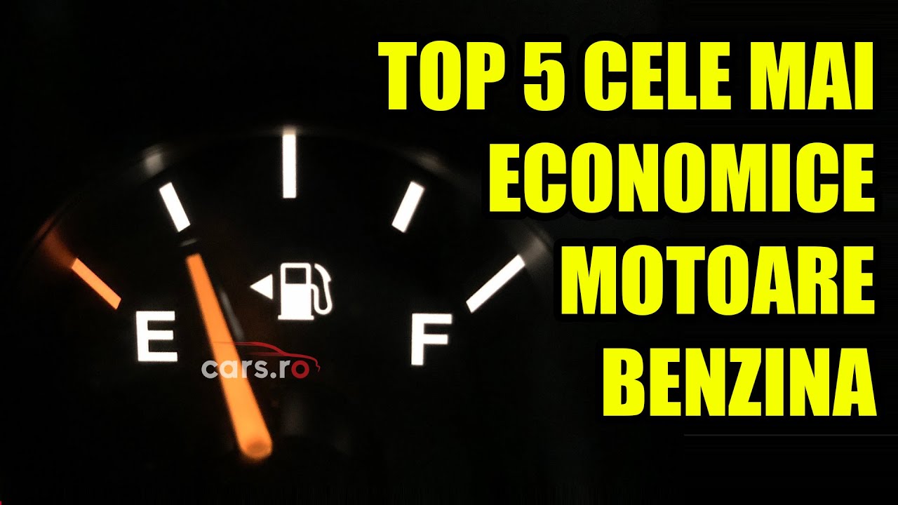 TOP 5 CELE MAI ECONOMICE MOTOARE PE BENZINA IN ANUL 2020