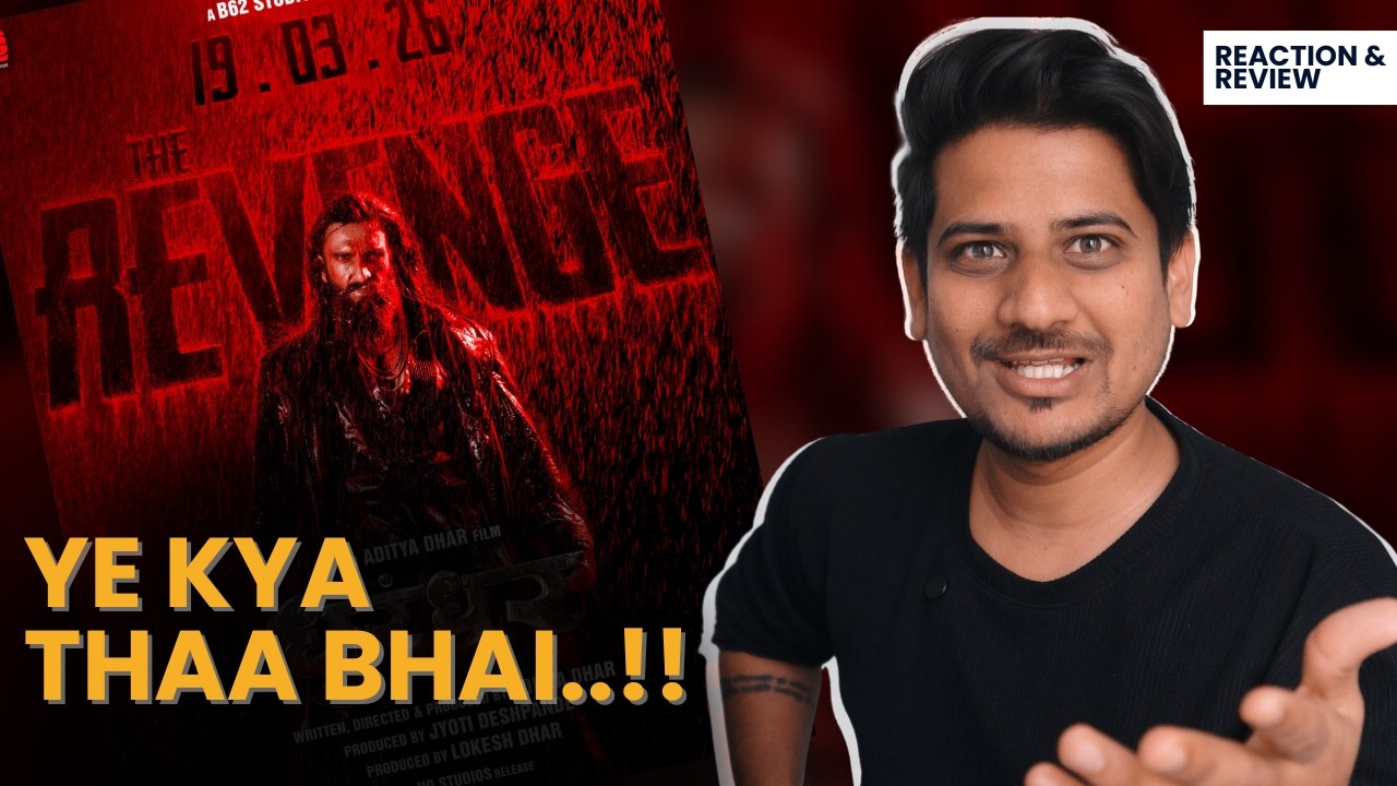 Dhurandhar 02 Teaser Reaction | Is Aditya Dhar Raising the Bar Again?