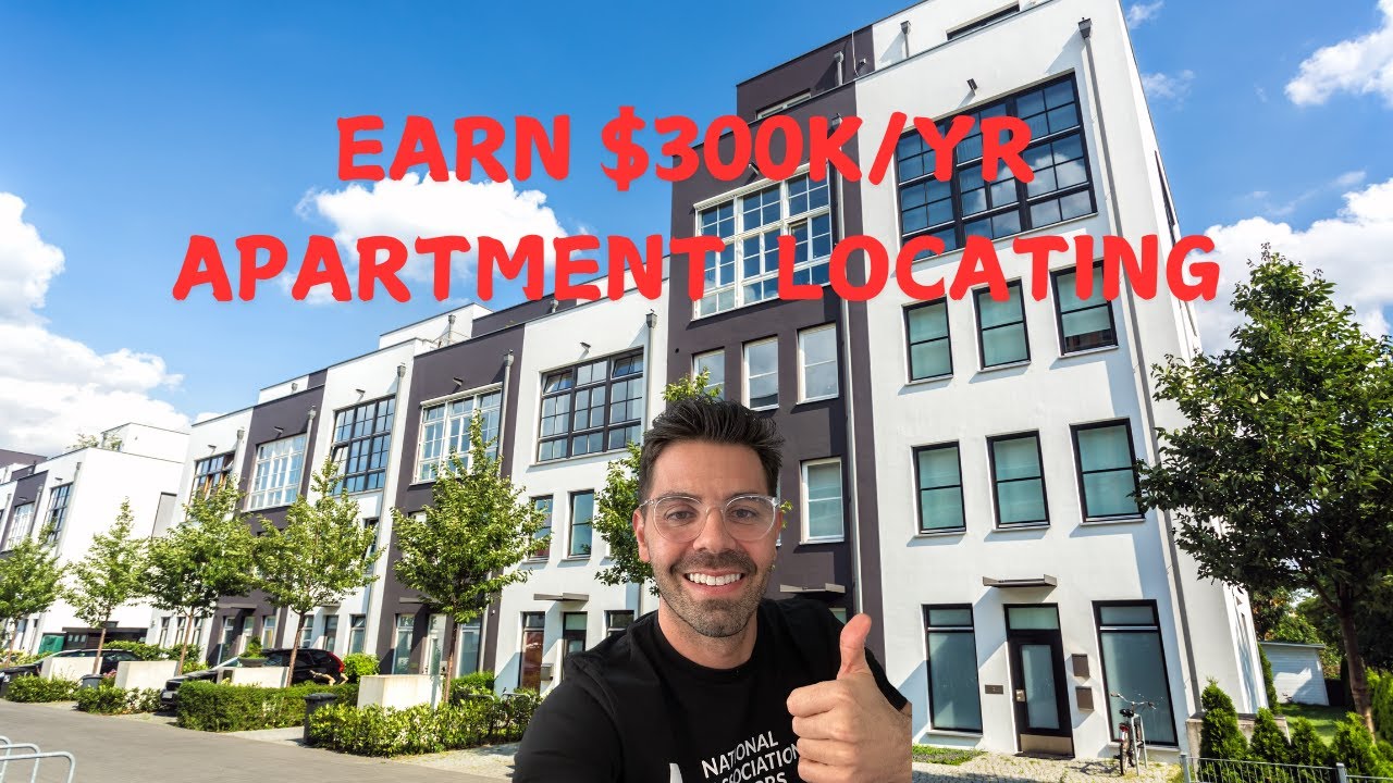 Earn 300k in Apartment Locating (Proven Strategies)