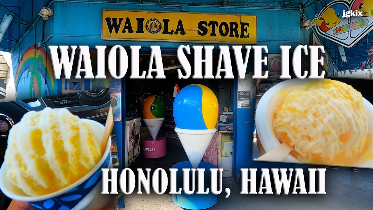 WAIOLA Shave Ice in Hawaii